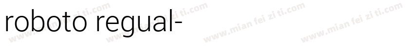 roboto regual字体转换